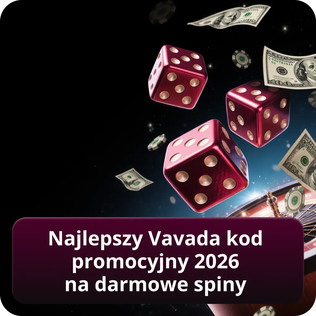 Najlepszy Vavada kod promocyjny 2026 na darmowe spiny
