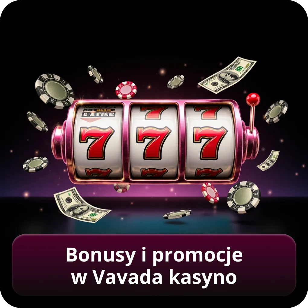 Bonusy i promocje w Vavada kasyno